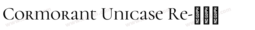Cormorant Unicase Re字体转换